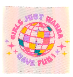 Label &#039;Girls just wanna have fun&#039;